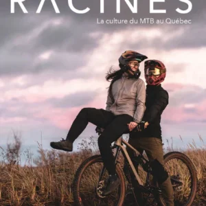 Magazine Racines - La Culture du MTB au Quebec